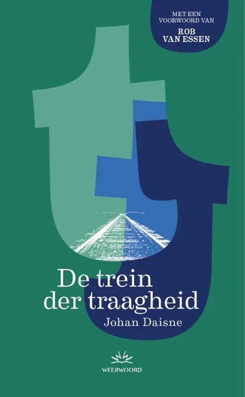 De trein der traagheid / Druk 22 Dagaanbieding