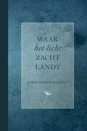 Waar het licht zacht landt / Druk 1 Betaalbaar