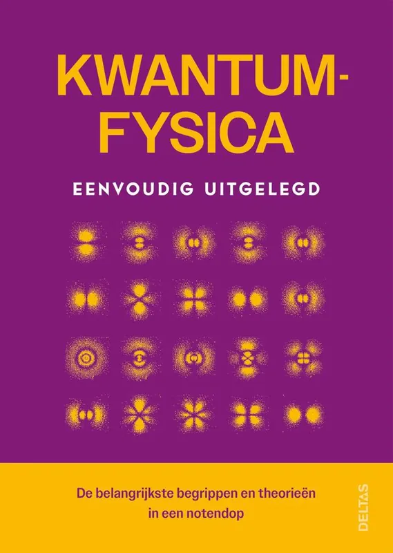 Kwantumfysica eenvoudig uitgelegd / Druk 1 Snelle Levering