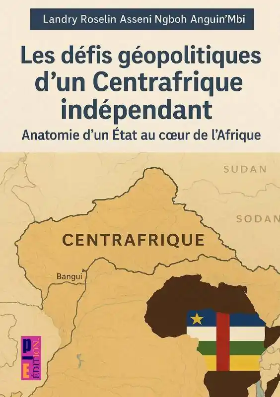 Les défis géopolitiques d'un Centrafrique indépendant / 1 Edition Lage Kosten