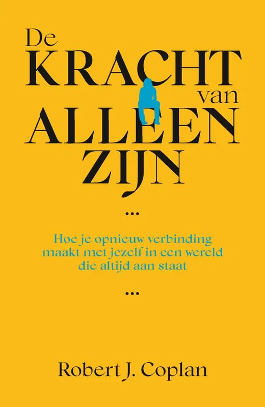 De kracht van alleen zijn / Druk 1 Betaalbaar