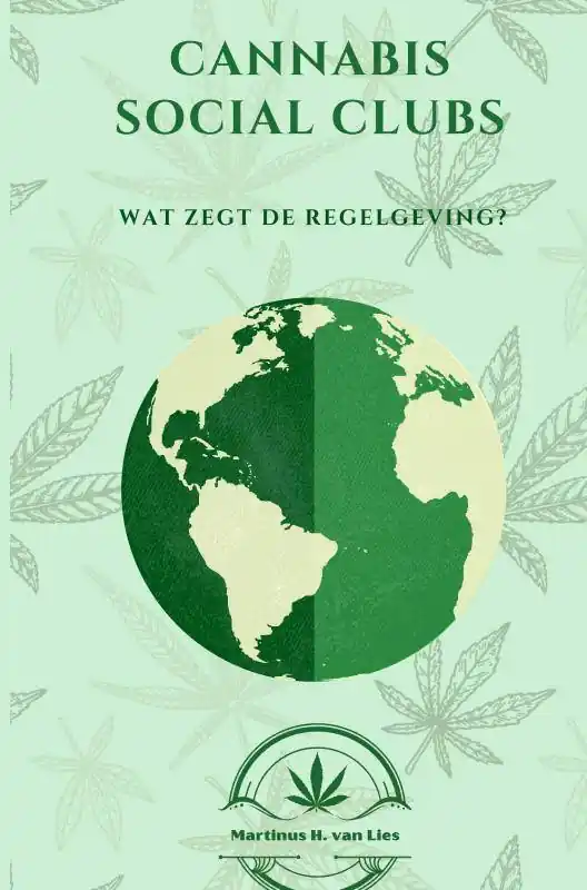 Cannabis Social Clubs Worldwide / Druk 1 Bestel Nu