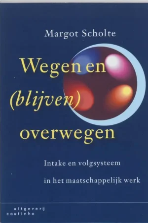 Wegen en (blijven) overwegen / Druk 1 Lage Kosten