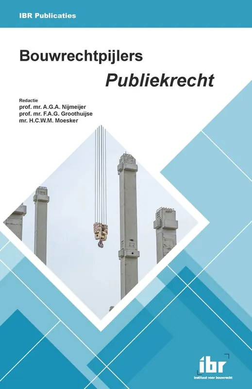 Bouwrechtpijlers Publiekrecht / Druk 1 Must-Have