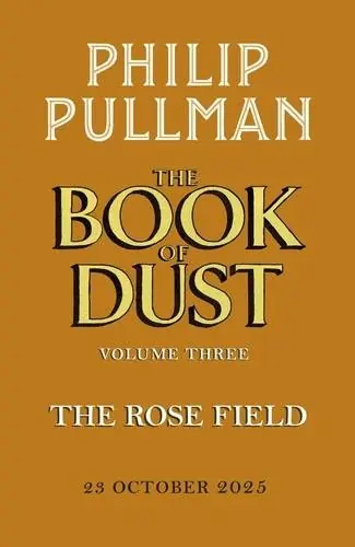 Goedkoop The Rose Field: The Book of Dust Volume Three