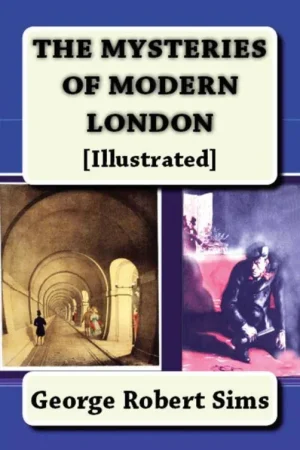 The Mysteries of Modern London / 1st Edition Finale Uitverkoop