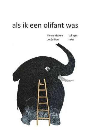 als ik een olifant was / Druk 1 Goedkoop
