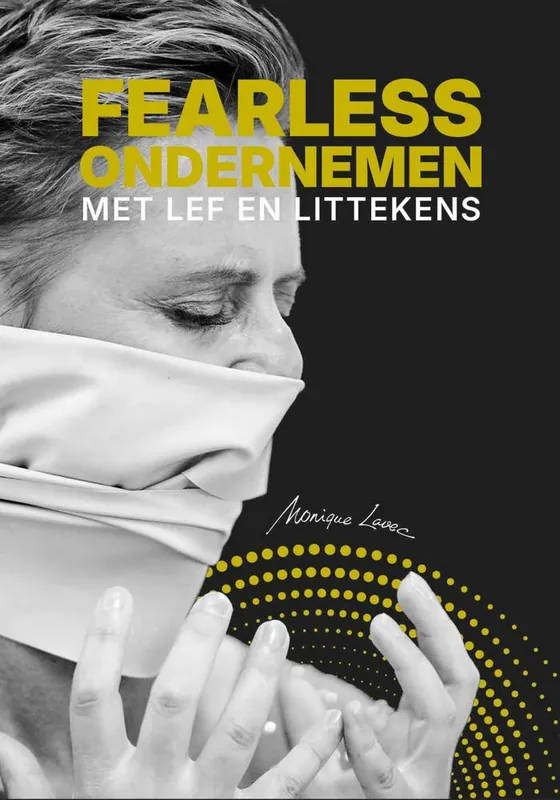 Fearless ondernemen met lef en littekens / Druk 1 Must-Have