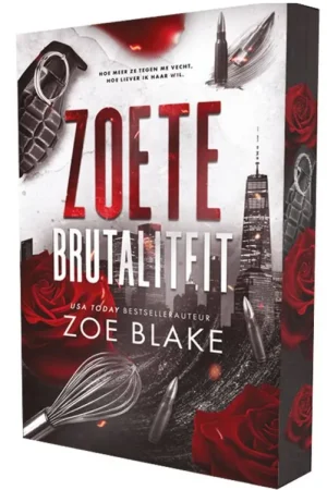 Zoete brutaliteit / Druk 1 Bestel Nu