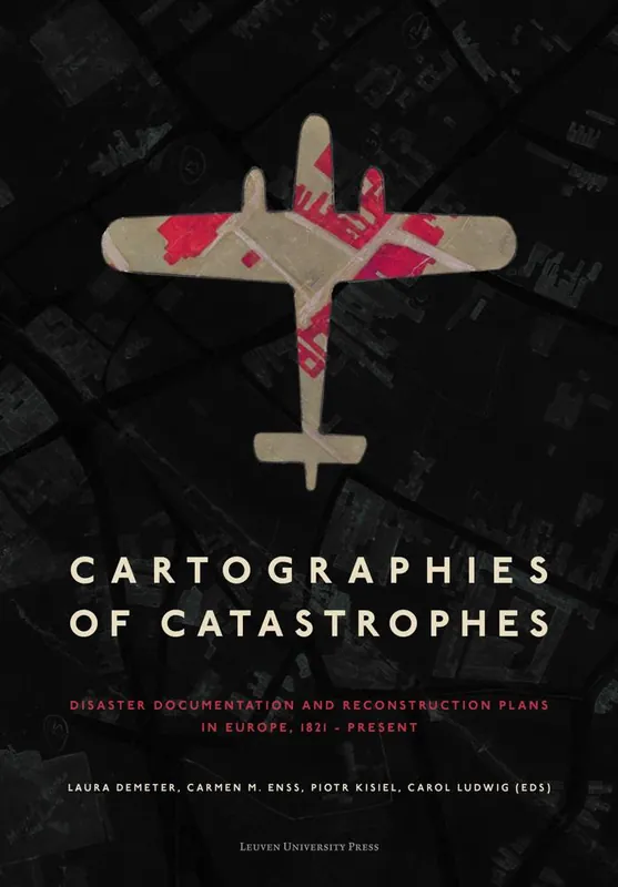 Cartographies of Catastrophes / 1st Edition Nieuw