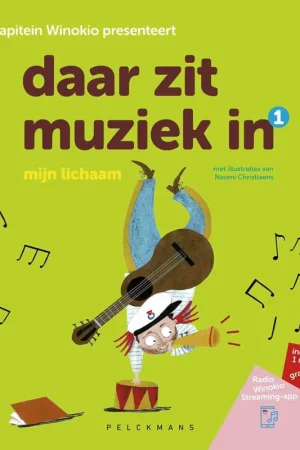 Bestel Nu Daar zit muziek in: Mijn lichaam / Druk 1