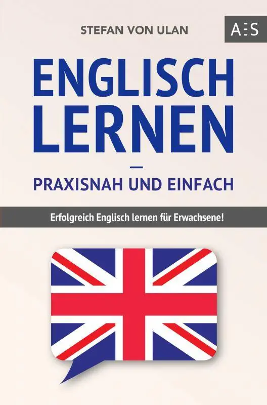Rechtstreeks Van De Fabrikant Englisch lernen - praxisnah und einfach / 1 Edition