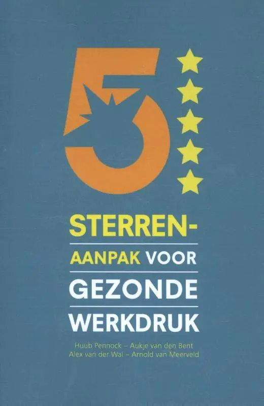 5 sterren aanpak voor gezonde werkdruk / Druk 1 Hete Deal