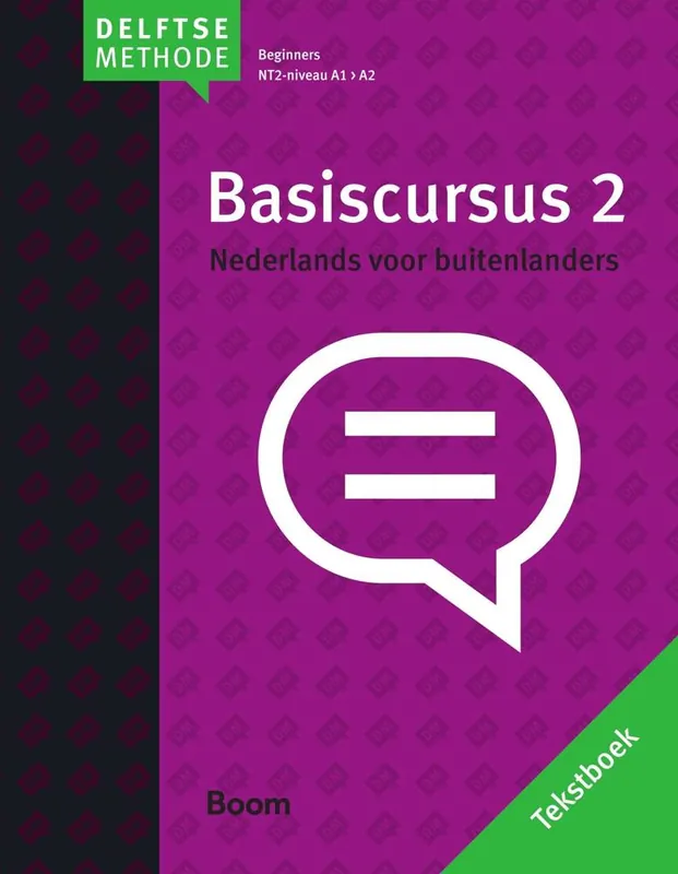 Nu Kopen Basiscursus Nederlands voor buitenlanders 2 beginners NT2-niveau A1 > A2 / Druk 1