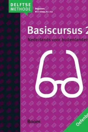 Beste Prijs Basiscursus 2 Nederlands voor buitenlanders A1 > A2 Oefenboek / Druk 1