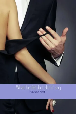 What he felt but didn't say / 1st Edition Rechtstreeks Van De Fabrikant