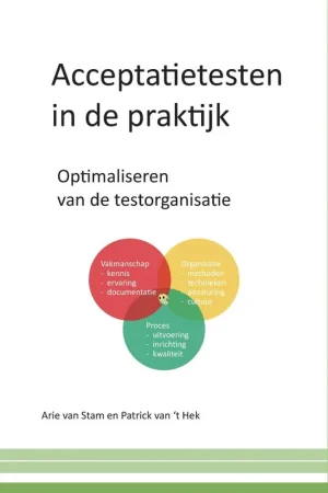 Acceptatietesten in de praktijk / Druk 1 (Herziene druk) Beperkte Voorraad