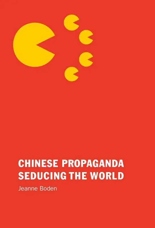 Premium Chinese Propaganda Seducing the World / 3rd Edition