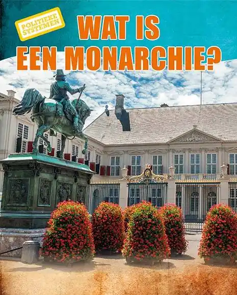 Aanbieding Wat is een monarchie? / Druk 1