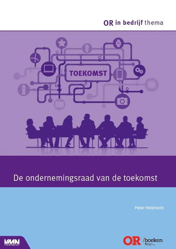 Beperkt Aanbod De ondernemingsraad van de toekomst / Druk 1
