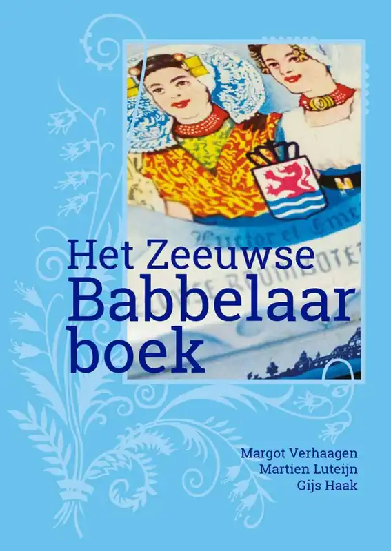 Meest Verkocht Het Zeeuwse Babbelaarboek / Druk 1