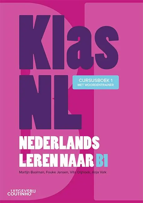 KlasNL - Nederlands leren naar B1 - cursusboek 1 / Druk 1 Betrouwbaar
