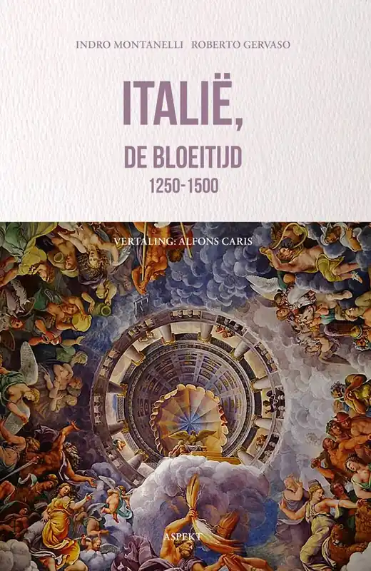 Italië, de bloeitijd 1250-1500 / Druk 1 Koop Vandaag