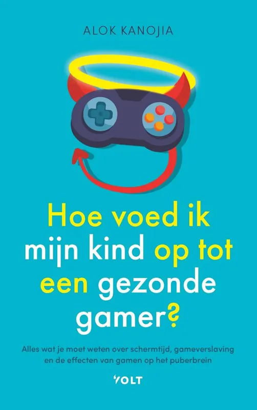 Shop Nu Hoe voed ik mijn kind op tot een gezonde gamer? / Druk 1