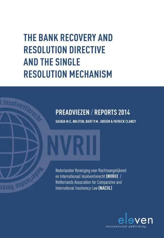 The Bank Recovery and Resolution Dir4ective and the Single Resolution Mechanism / 1st Edition Tijdelijk Beschikbaar