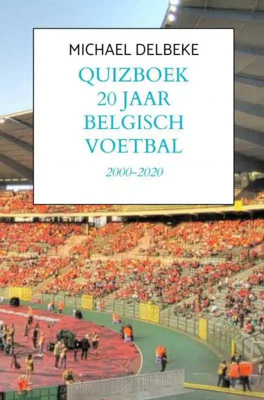 Quizboek Twintig jaar Belgisch voetbal / Druk 1 Veilige Betaling