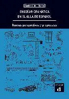 Hoge Kwaliteit Enseñar gramática en el aula de español / 1 Edition