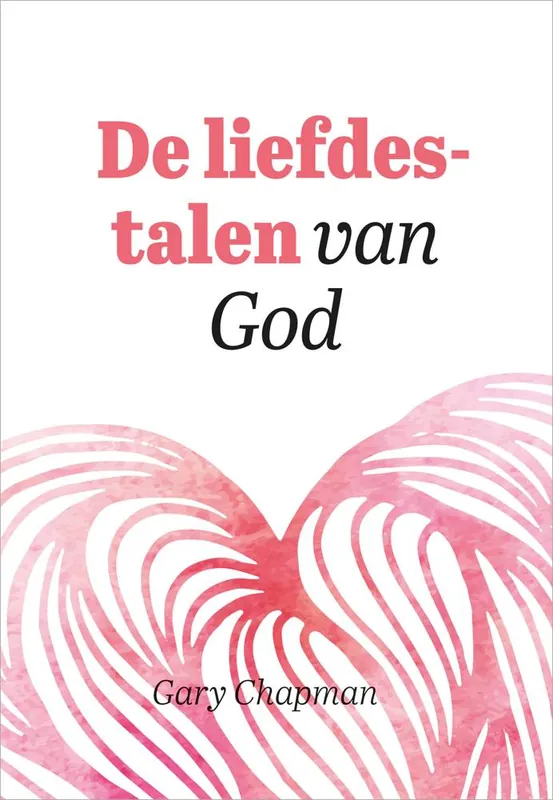 De liefdestalen van God / Druk 1 Snelle Levering