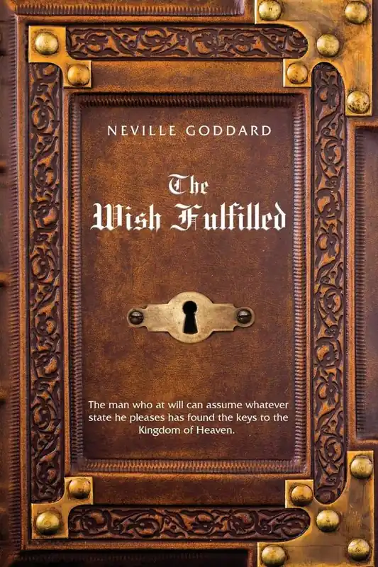 Neville Goddard The Wish Fulfilled Fabrieksprijs