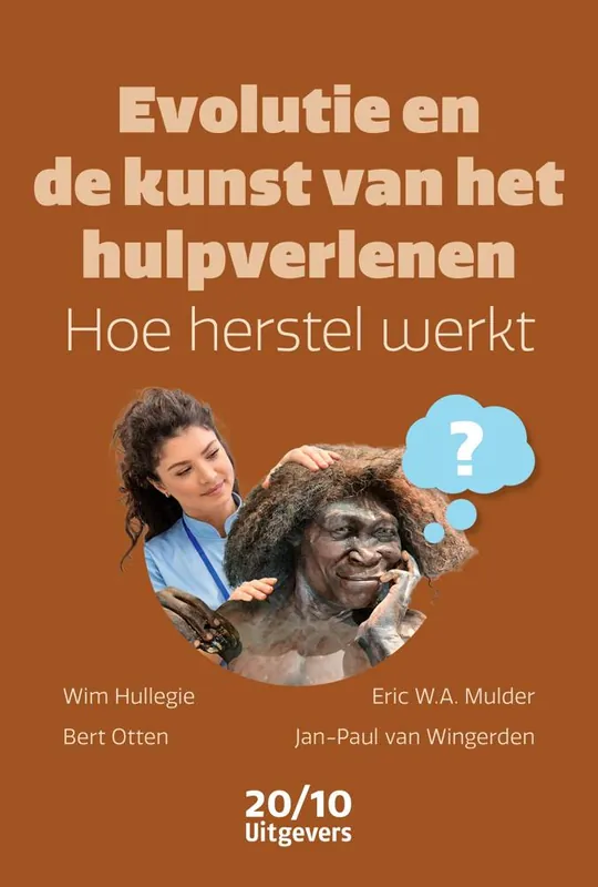 Evolutie en de kunst van het hulpverlenen / Druk 1 Aanbieding