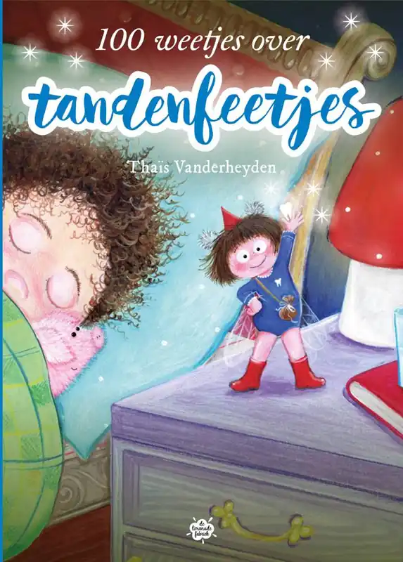 Nieuw 100 weetjes over tandenfeetjes / Druk 1