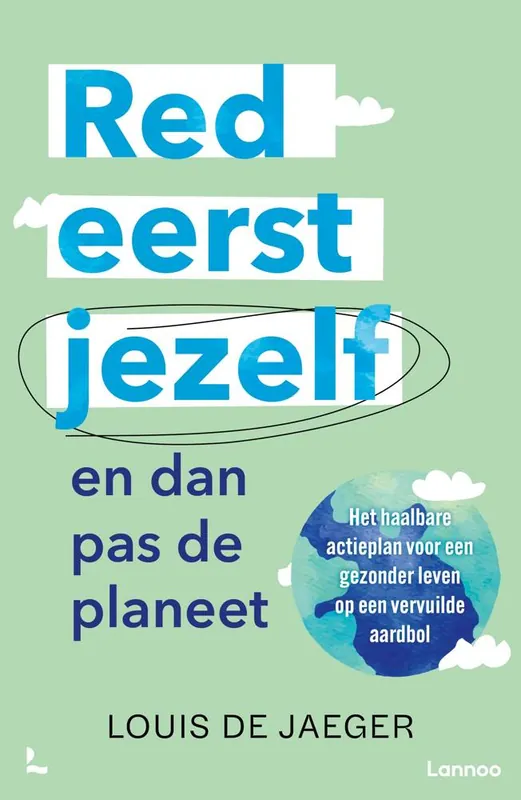 Flitsaanbieding Red eerst jezelf (en dan pas de planeet) / Druk 1