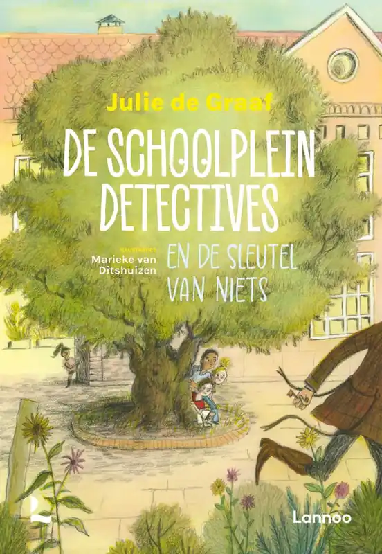 De schoolpleindetectives en de sleutel van niets / Druk 1 Beperkte Voorraad