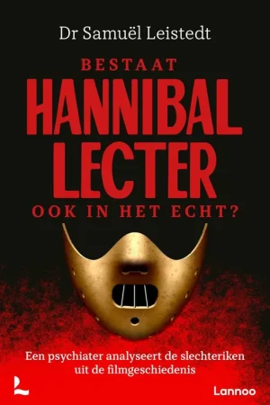 Beperkt Aanbod Bestaat Hannibal Lecter ook in het echt? / Druk 1