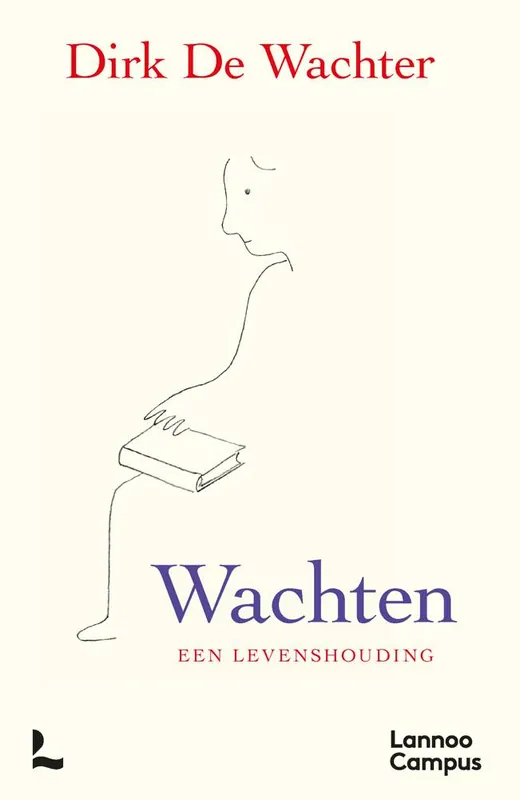 Wachten, een levenshouding / Druk 1 Finale Uitverkoop