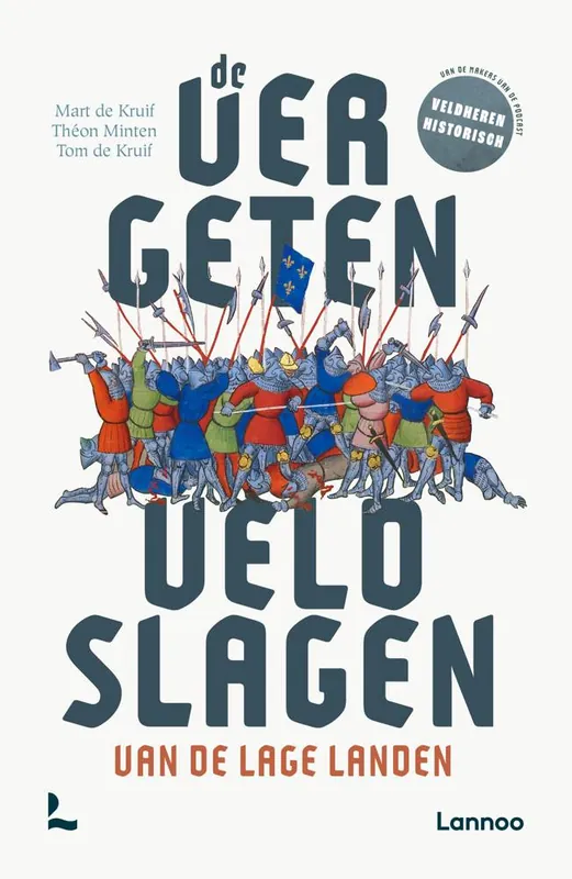 Betrouwbaar De vergeten veldslagen van de Lage Landen / Druk 1