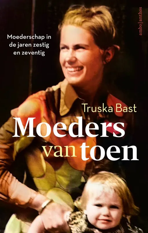 Moeders van toen / Druk 1 Lage Prijs