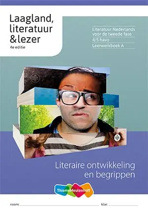 Laagland, literatuur & lezer 4/5 havo Leerwerkboek A / Druk 1 Direct Beschikbaar