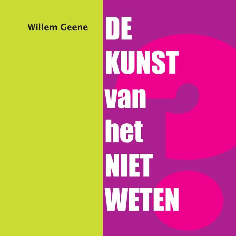 De Kunst van het Niet Weten / Druk 1 Laatste Versie