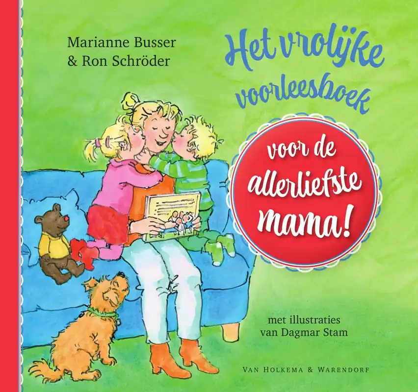 Op = Op Het vrolijke voorleesboek voor de allerliefste mama! / Druk 4