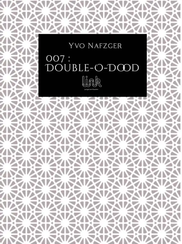 Must-Have 007 : Double-O-Dood / Druk 1