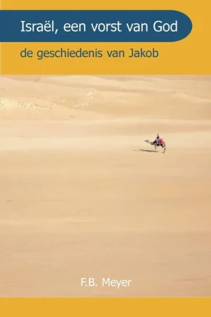 Betrouwbaar Israel een Vorst Gods / Druk 1