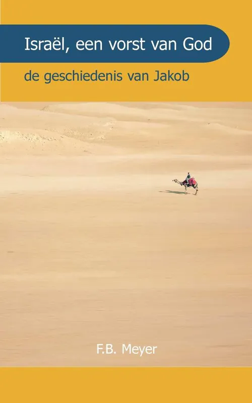 Betrouwbaar Israel een Vorst Gods / Druk 1