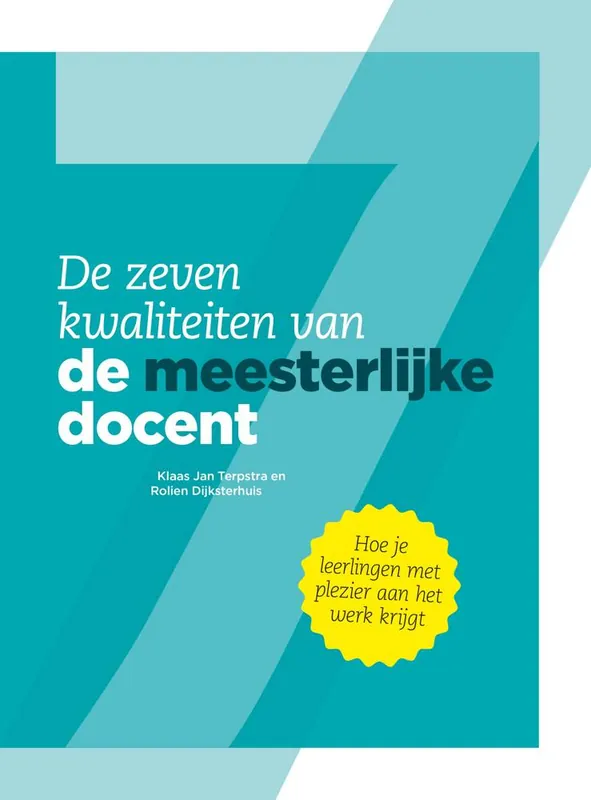 Dagaanbieding De zeven kwaliteiten van de meesterlijke docent / Druk 1