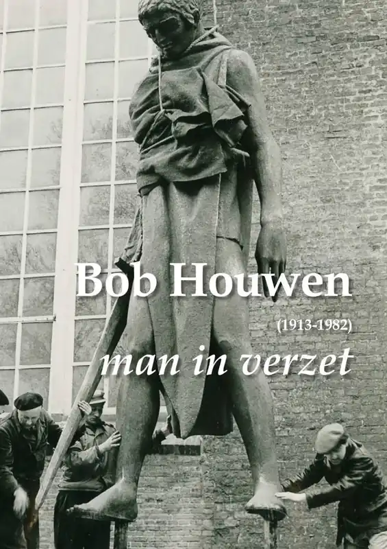 Flitsaanbieding Bob Houwen (1913-1982), man in verzet / Druk 1