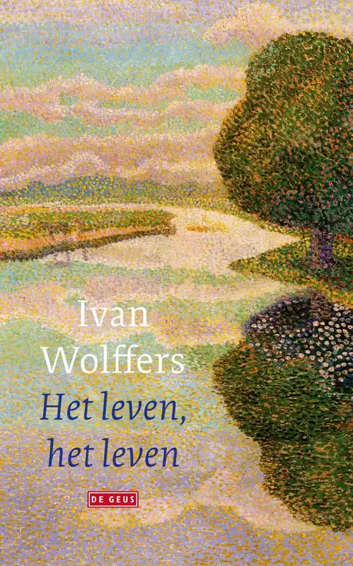 Het leven, het leven / Druk 1 Must-Have